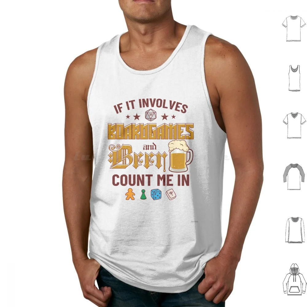 If It Involves Boardgames And Beer Count Me In Tank Tops Vest Sleeveless Silentecho Board Games Fun Games Games