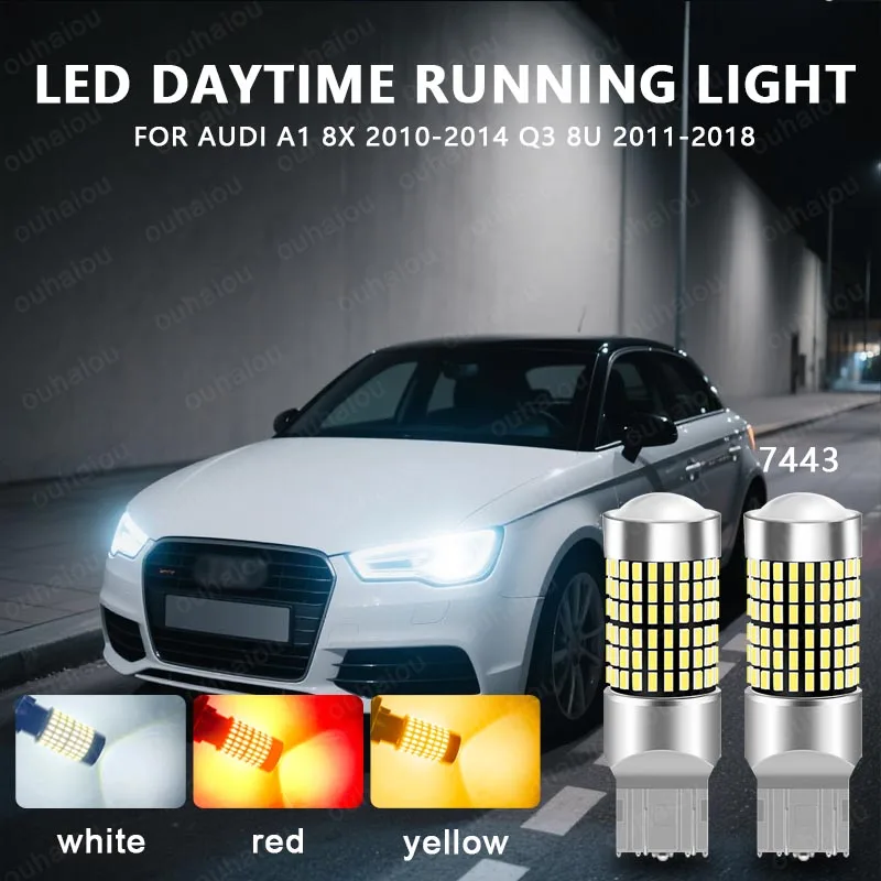 

2PC For Audi A1 8X 2010-2014 Q3 8U 2011-2018 with halogen headlamp LED Daytime Running Light DRL Bulb Lamp Canbus 7443 7440 T20