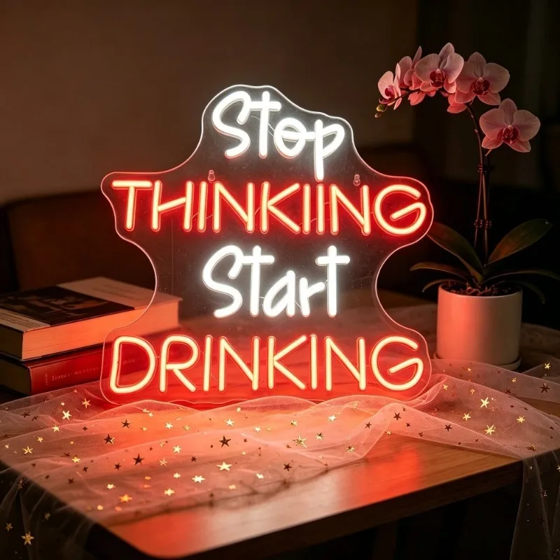 Arrêtez de penser, commencez à boire / Économisez l'eau, buvez de la tequila - Enseigne néon LED, luminosité réglable par USB, bar, ambiance détendue.