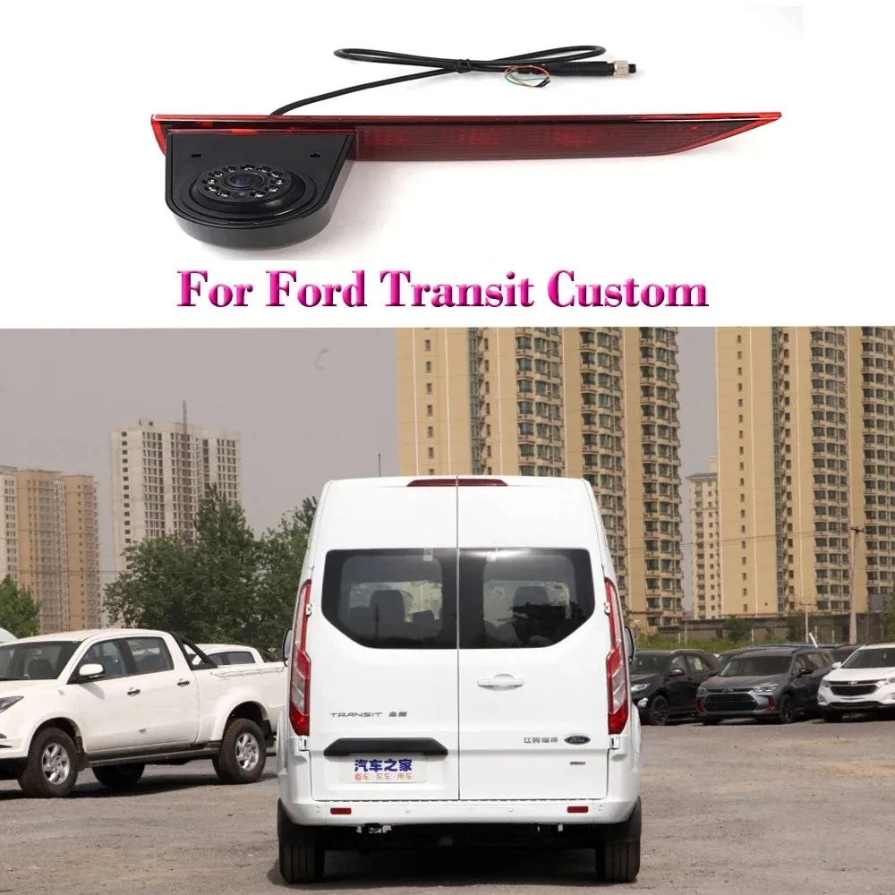 

Car Rear View Camera Brake Light Camera for Ford Transit Custom 2016 2017 2018 2019 2020 2021 2022