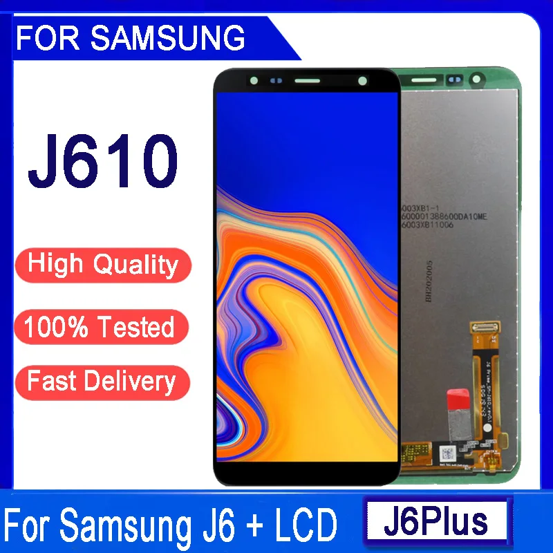 Alta calidad 6,0 pulgadas para Samsung J6 Plus J610 SM-J610F J610FN pantalla LCD montaje de pantalla táctil para Samsung J6 + pantalla lcd