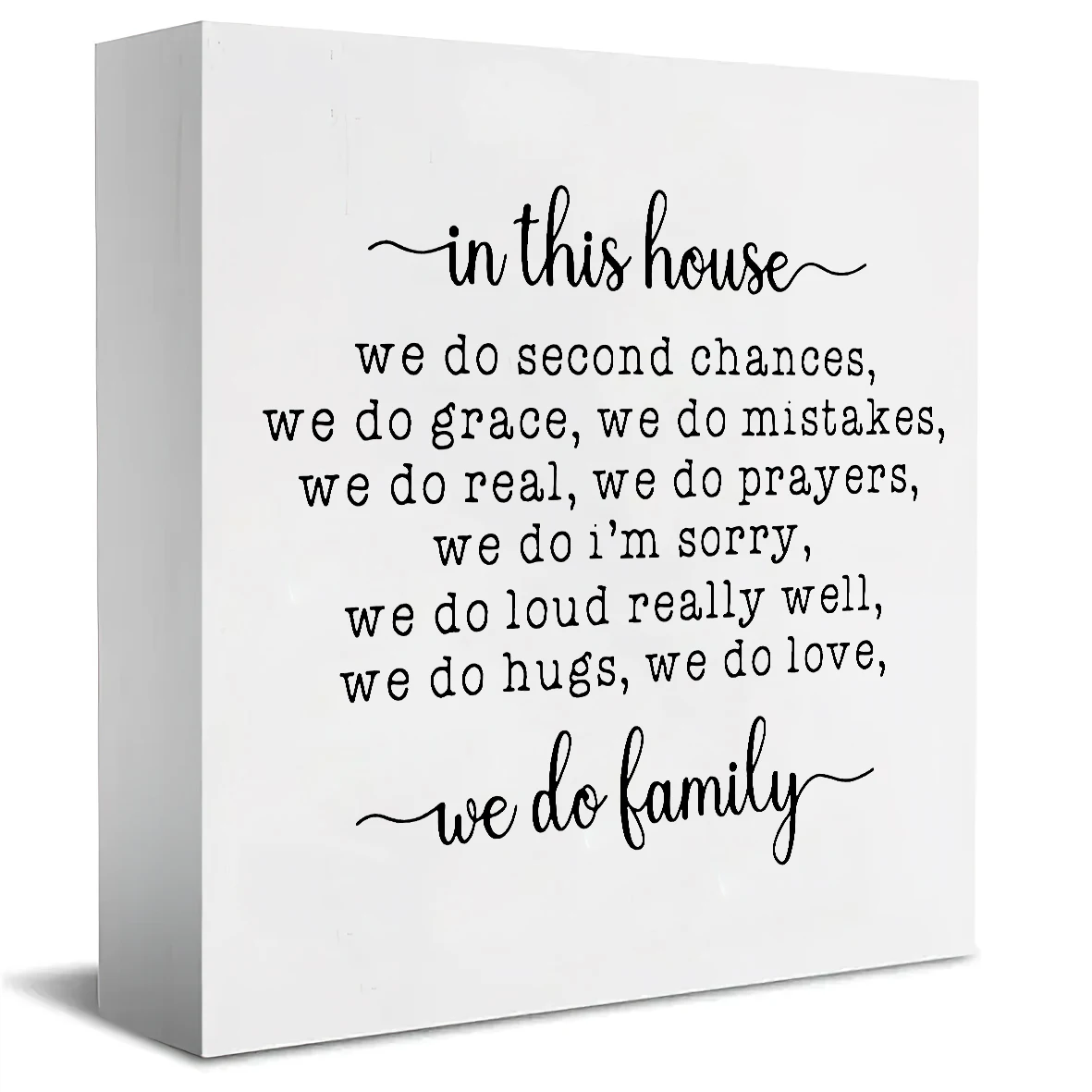 In This House We Do…