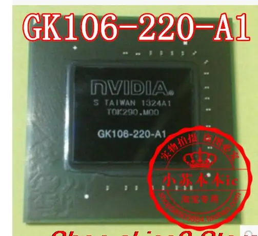 

Original stock GK106-220-A1 gk106-240-a1