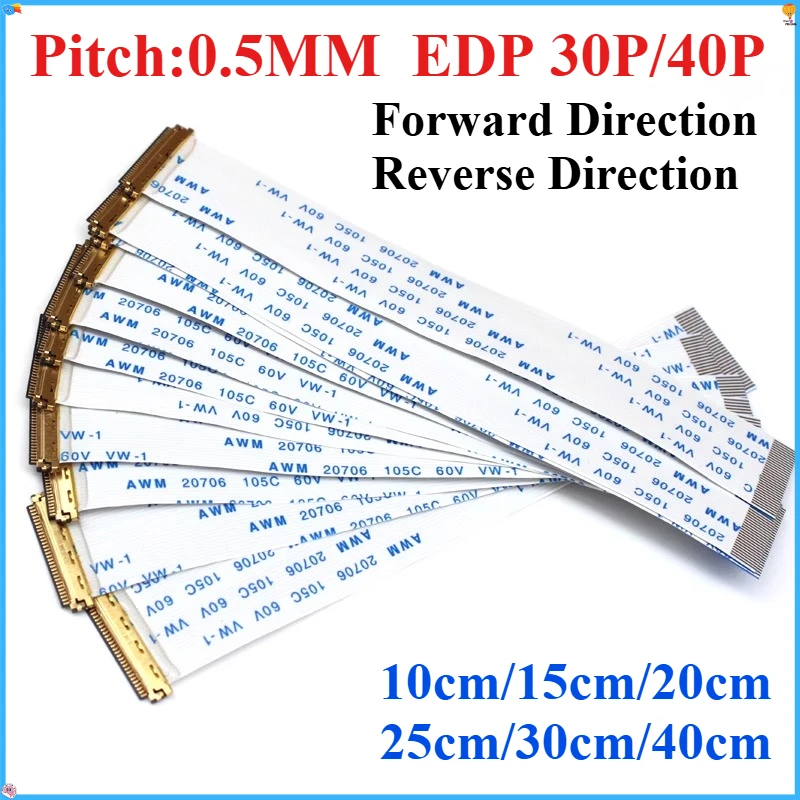 

2PCS New EDP 30Pin 40Pin 0.5MM Ribbon Cable AWM 20706 105C 60V VW-1 Forward Reverse Direction LCD 10CM 15CM 20CM 30CM