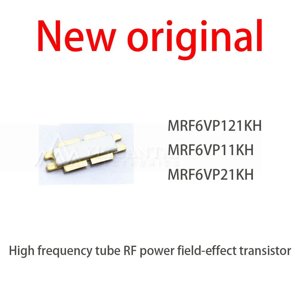 1Pcs/Lot New MRF6VP121KH MRF6VP11KH MRF6VP21KH High frequency tube RF power field-effect transistor