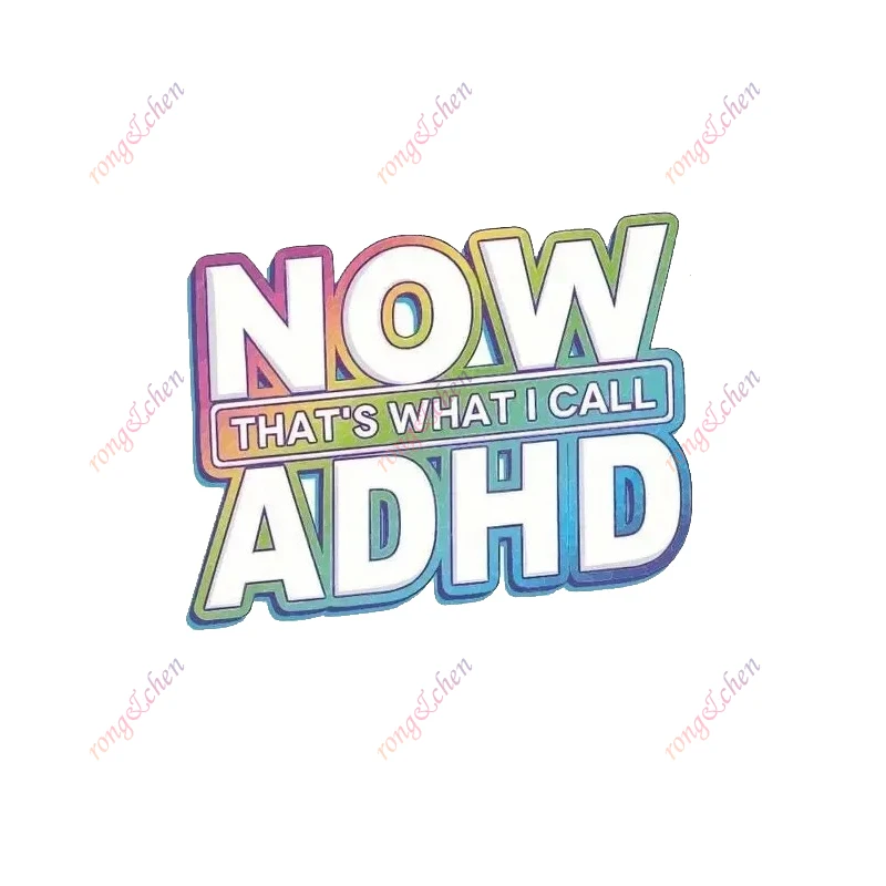 

Funny Car Sticker Now That's What I Call ADHD for Car Motorcycle Racing Helmet Laptop Trunk Body Car Window PVC Vinyl Decals