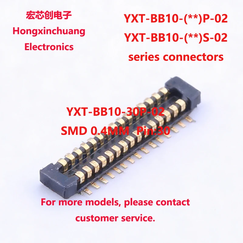 YXT-BB10-30S-02 0.4MM 30P YXT-BB10-30P-02 Board-to-Board or Board to FPC Connectors
