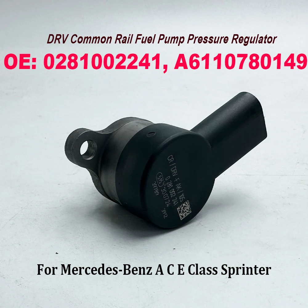 

0281002241 A6110780149 цифровой топливный аналогичный топливный насос Инжекционный Регулятор давления для Mercedes-Benz CDI Sprinter