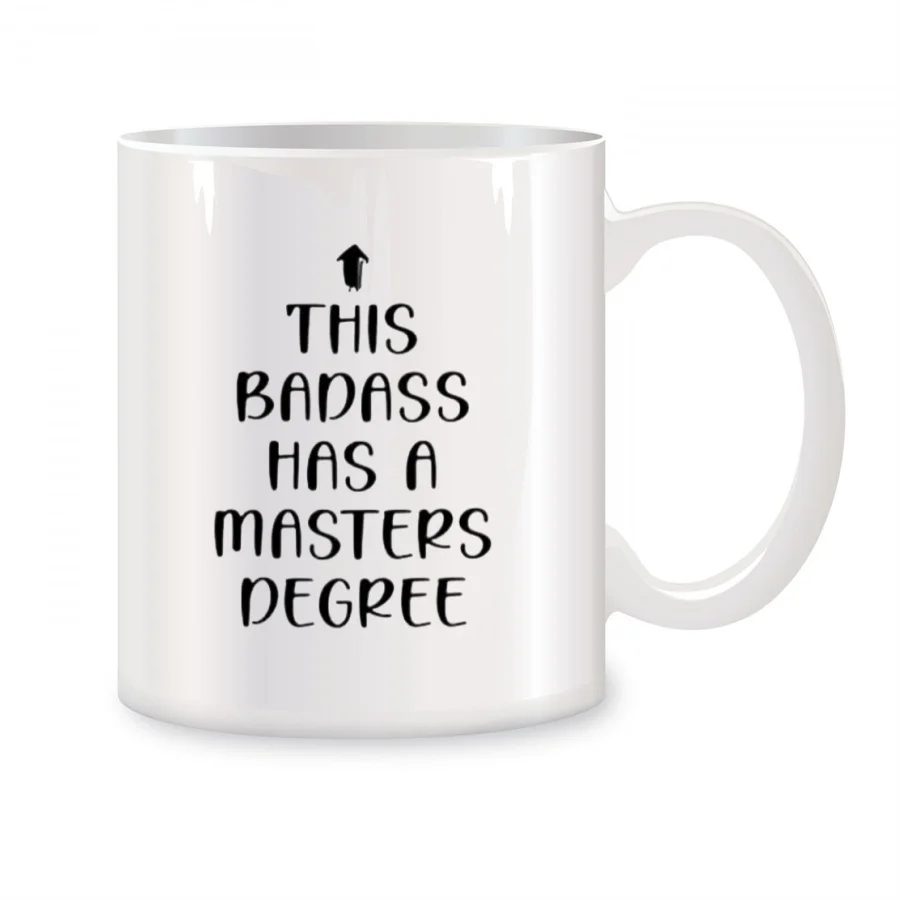 

This Badass Has a Masters Degree Mugs For Daughter Son Graduation Birthday Gifts Novelty Coffee Ceramic Tea Cups White 11 oz