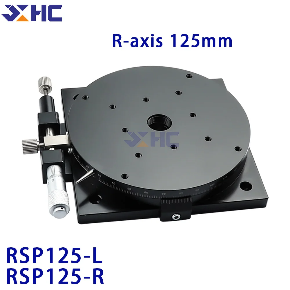 R axis 125mm RSP125-L RSP125-R Manual Sliding Table 360Degree Rotation Precision Displacement Angle Adjustment Platform Optical