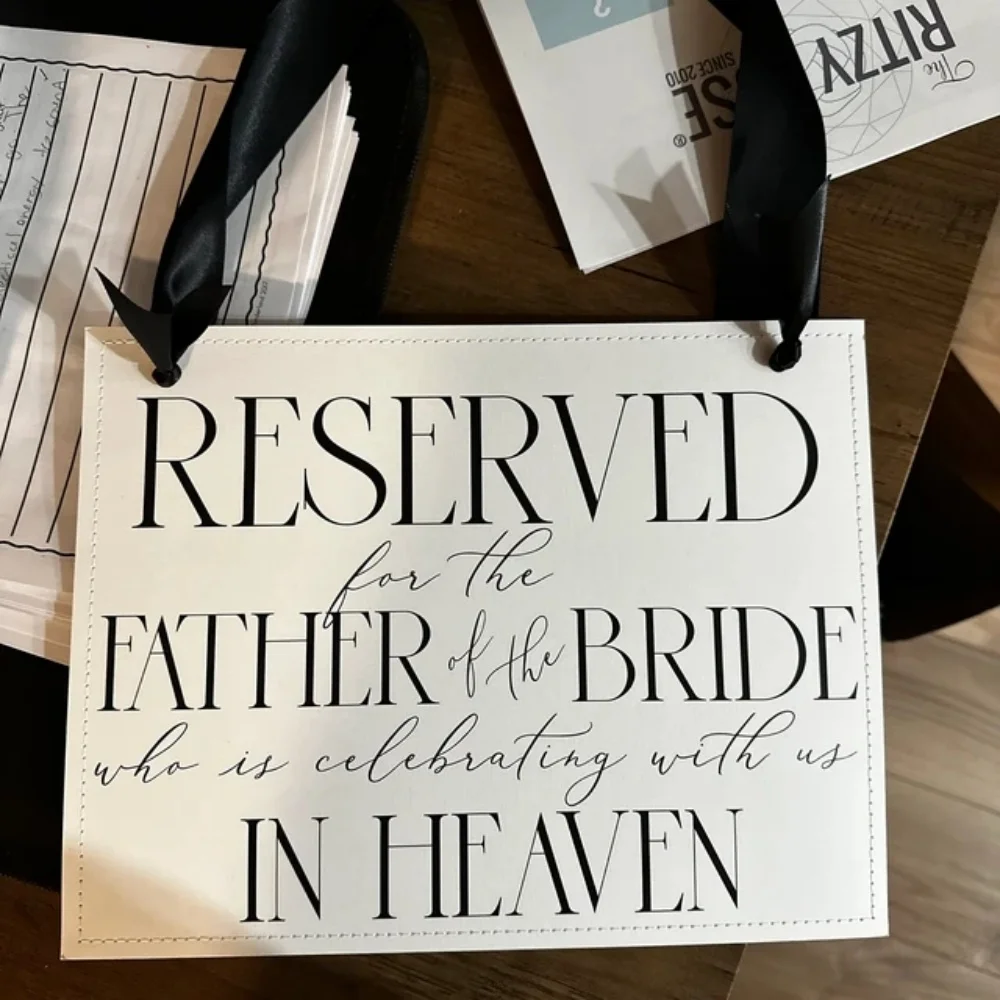 Reserved Chair Banner for the Father of the Bride Who is Celebrating with Us in Heaven,Memorial Sign for Wedding, Chair Banner