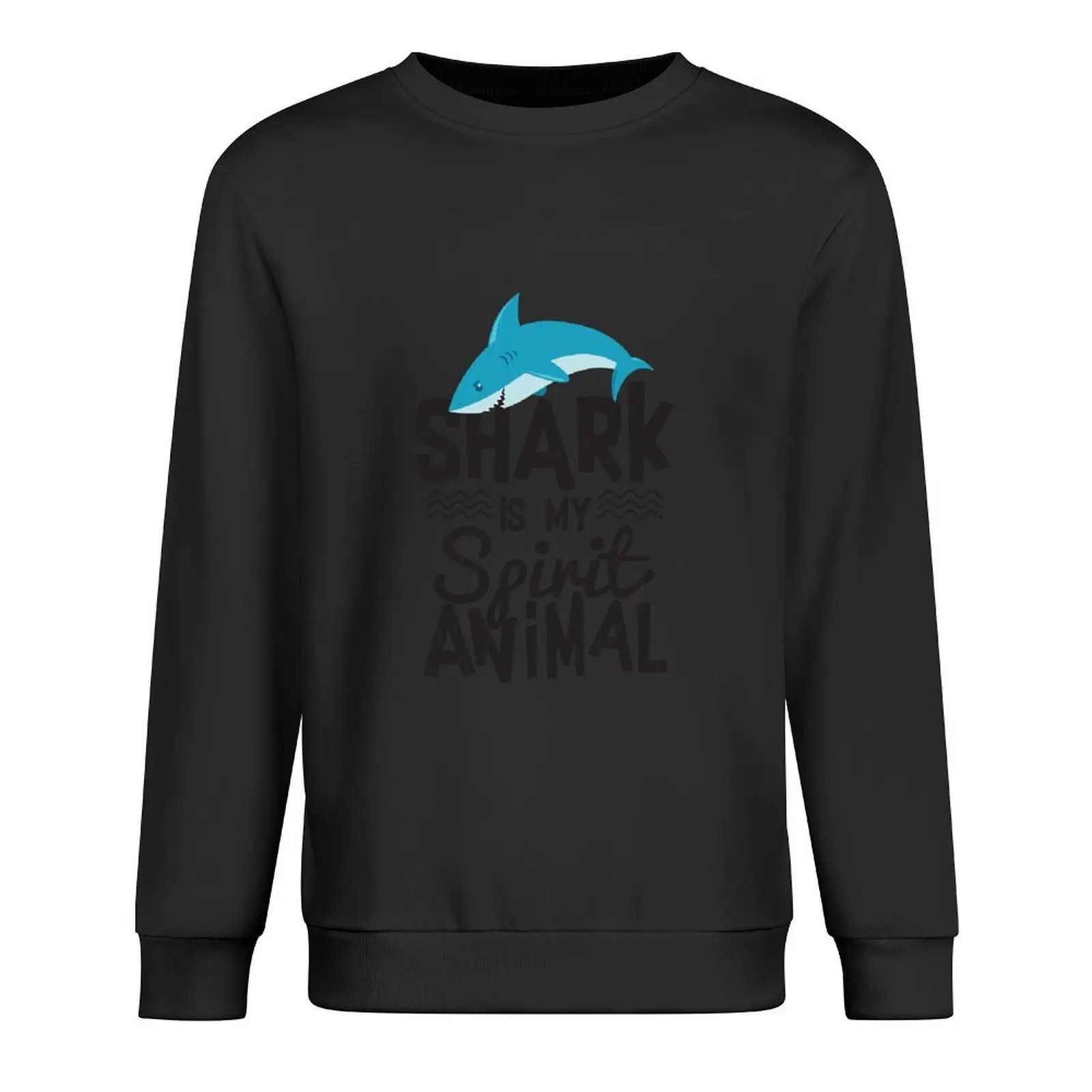 

Cute Shark Is My Spirit Animal Quote T Shirt Pullover men's coat men wear men's clothing tracksuit oversize sweatshirt