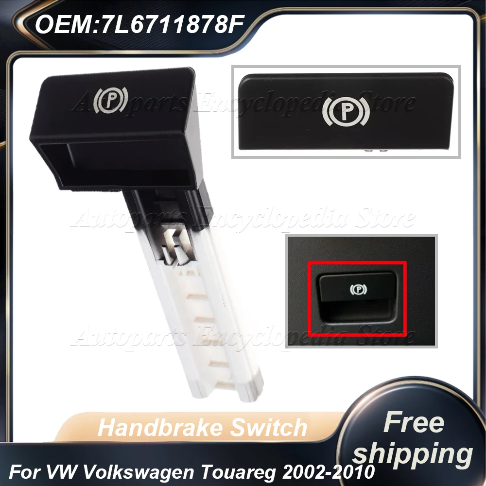 

Для VW Volkswagen Touareg 2002-2010 7L6711878F левый ручной тормоз, переключатель стояночного тормоза, переключатель ручки ручного тормоза