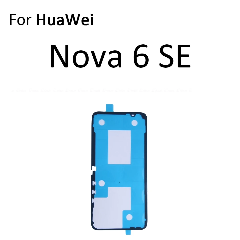 Rear Sticker Back Battery Cover Adhesive Rear Door Glue Tape For HuaWei Nova 2S 3 3e 3i 4 4e 5 5i 5T 6 7 7i Pro SE 4G 5G