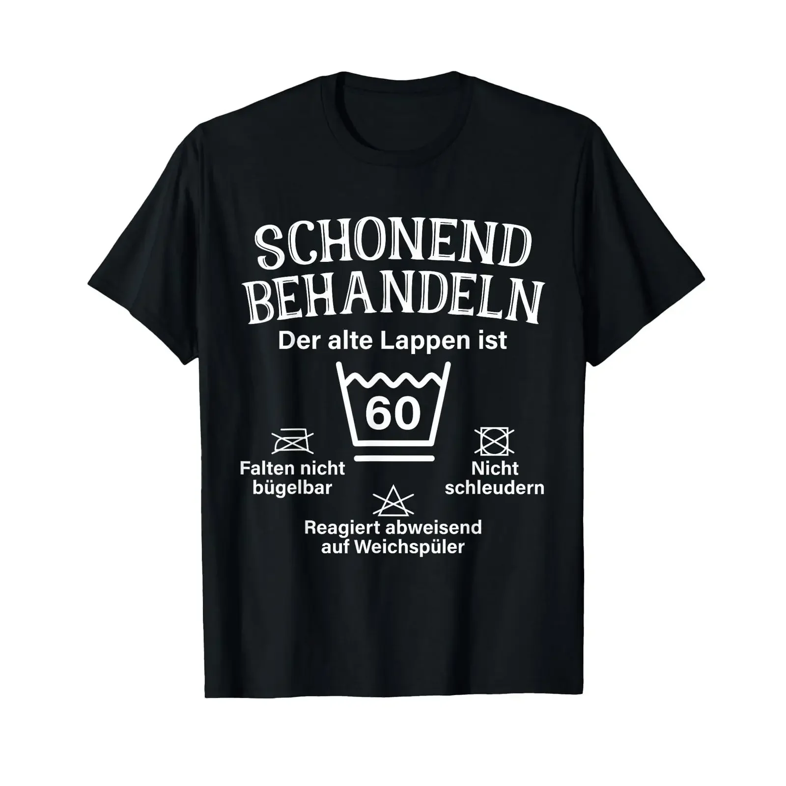 Schonend Treateln 60th Birthday Der Alte Lappen 60 Sixty T Shirt black s vintage Washed homme Versatile Stylish