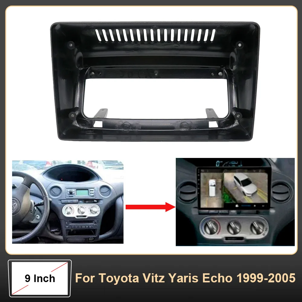 9 Inch Car Frame Fascia Adapter Android Radio Dash Fitting Panel Kit For Toyota Vitz Yaris Echo 1999-2005