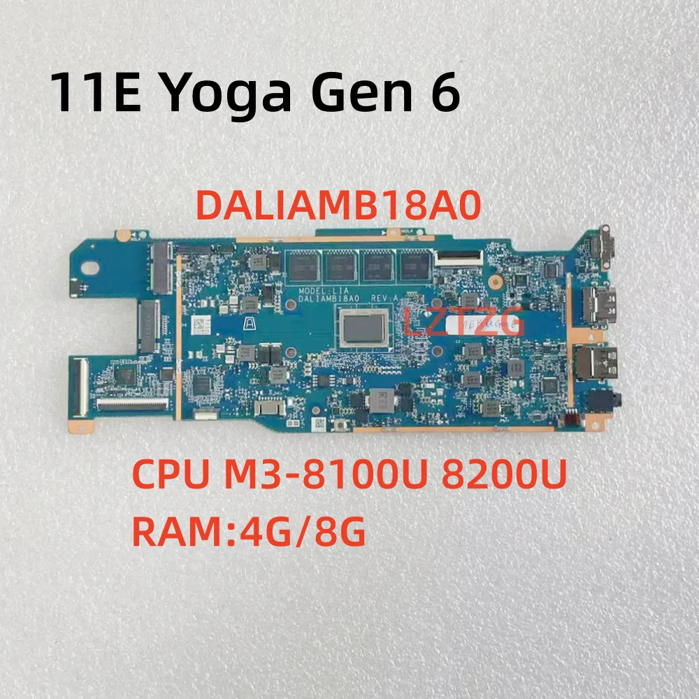 

DALIAMB18A0 For Lenovo ThinkPad 11e Yoga Gen 6 Laptop Motherboard CPU M3-8100/8200 RAM 4G/8G 100% Tested OK