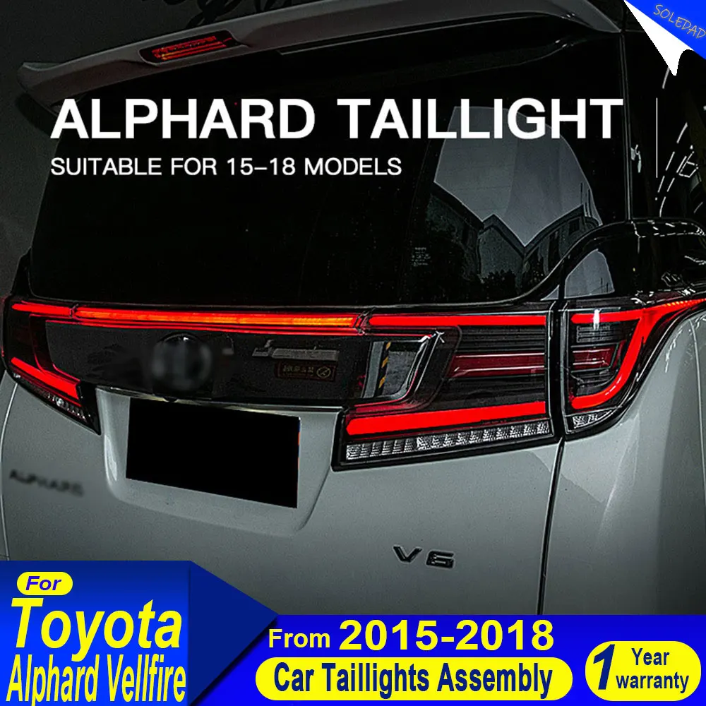 

For Toyota Alphard 2015 2016 2017 2018 Full LED Car Tail light Assembly Upgrade DRL Dynamic Signal Lamp taillight Accessories