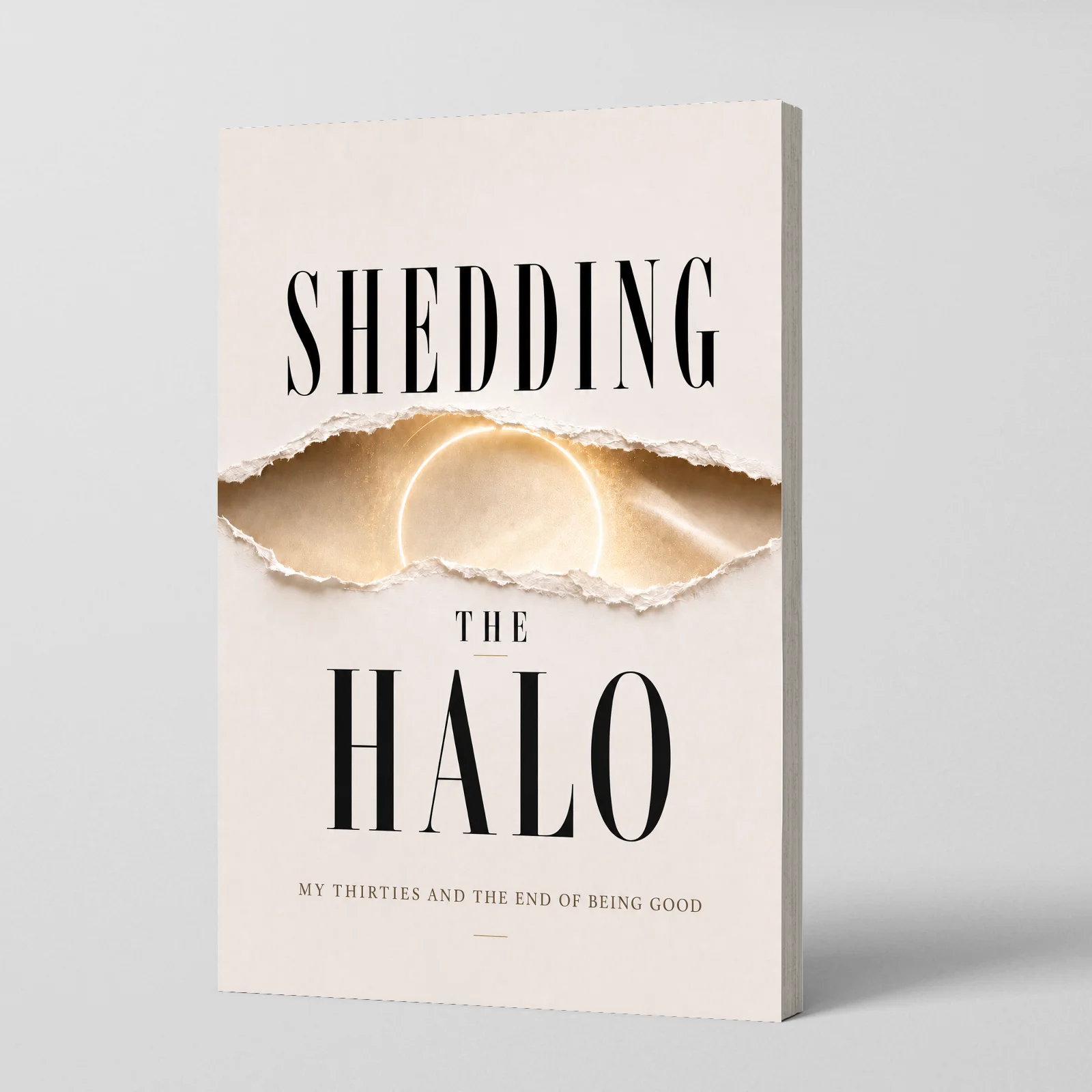 Lift Off the Halo: My Thirties and the End of Being a Good Woman – An Honest Memoir for Women Ready to Reclaim Their Lives