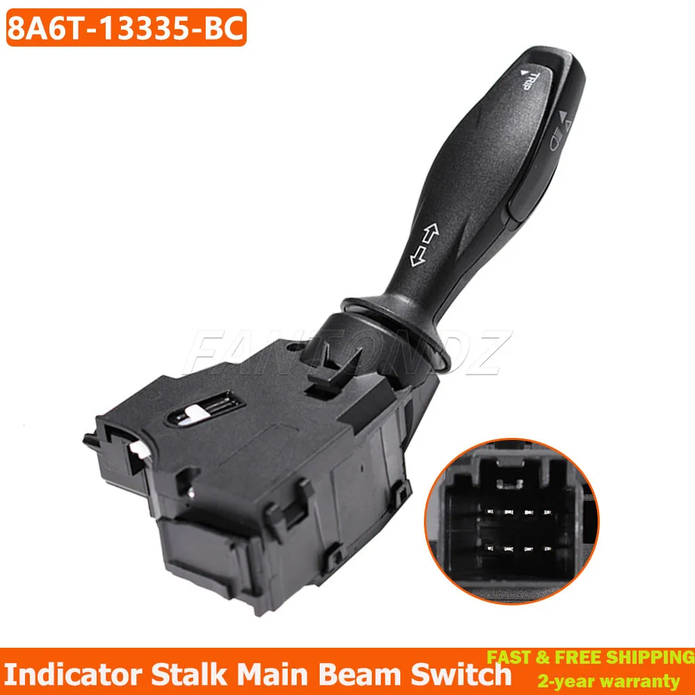 8A6T-13335-BC Turn Signal Combination Switch For Ford Fiesta 2008-2017 Indicator Stalk Main Beam Switch 8A6T-13335-AD