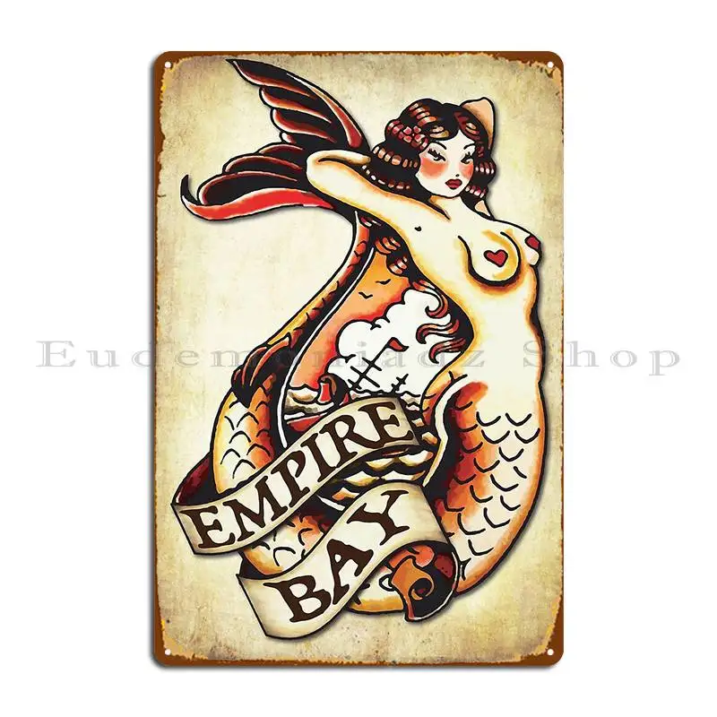 Empire Bay Mermaid Metal Plaque Poster Club Garage Design Wall Mural Garage Tin Sign Poster