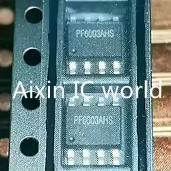 10PCS PF6003AHS PF6003AS PF6OO3AHS PF6OO3AS PF6003 SOP8