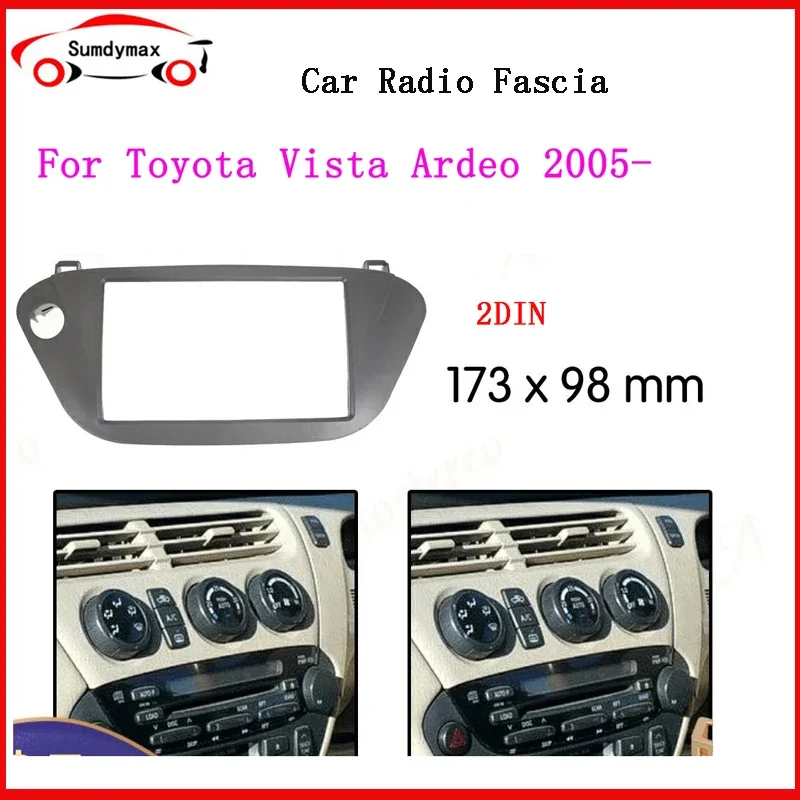

2 Din автомобильный радиоприемник, лицевая рамка для Toyota Vista Ardeo 2005, стерео радиоадаптер, панель, установка GPS, DVD, рамка, панель, комплект приборной панели, отделка