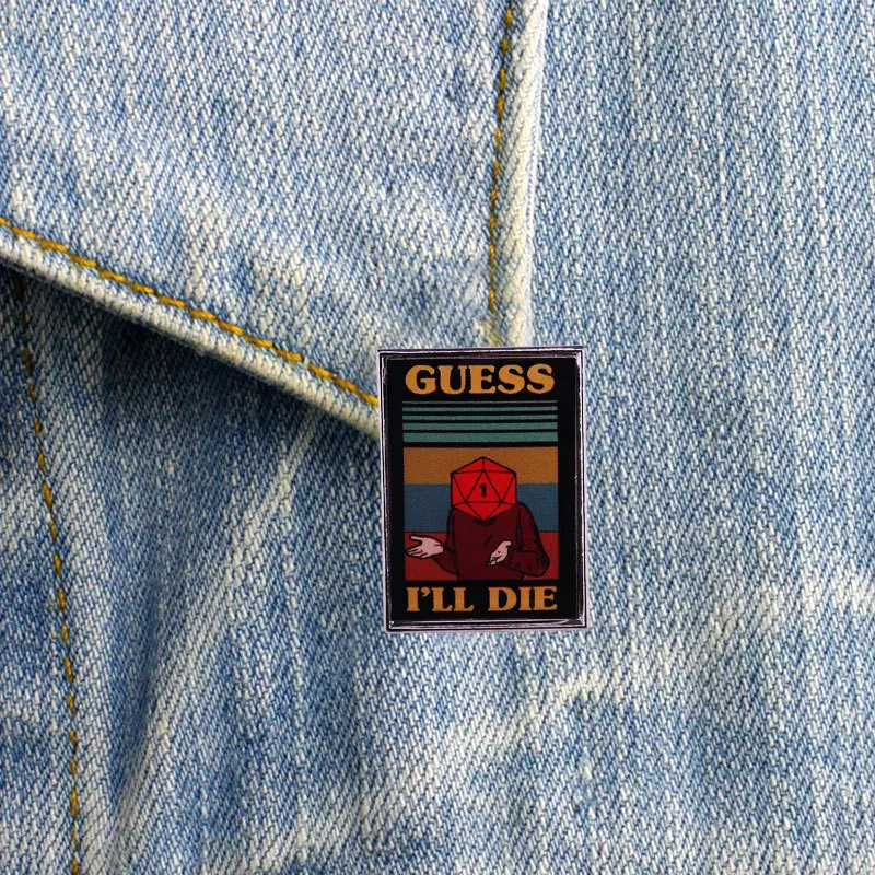 

Guess I'll die enamel pin D20 dice badge retro RPG game brooch