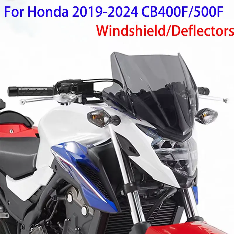 

For Honda 2019-24 CB400F Motorcycle Windshield CB500F Windscreens Increase Wind Deflectors Viser Modification Accessories