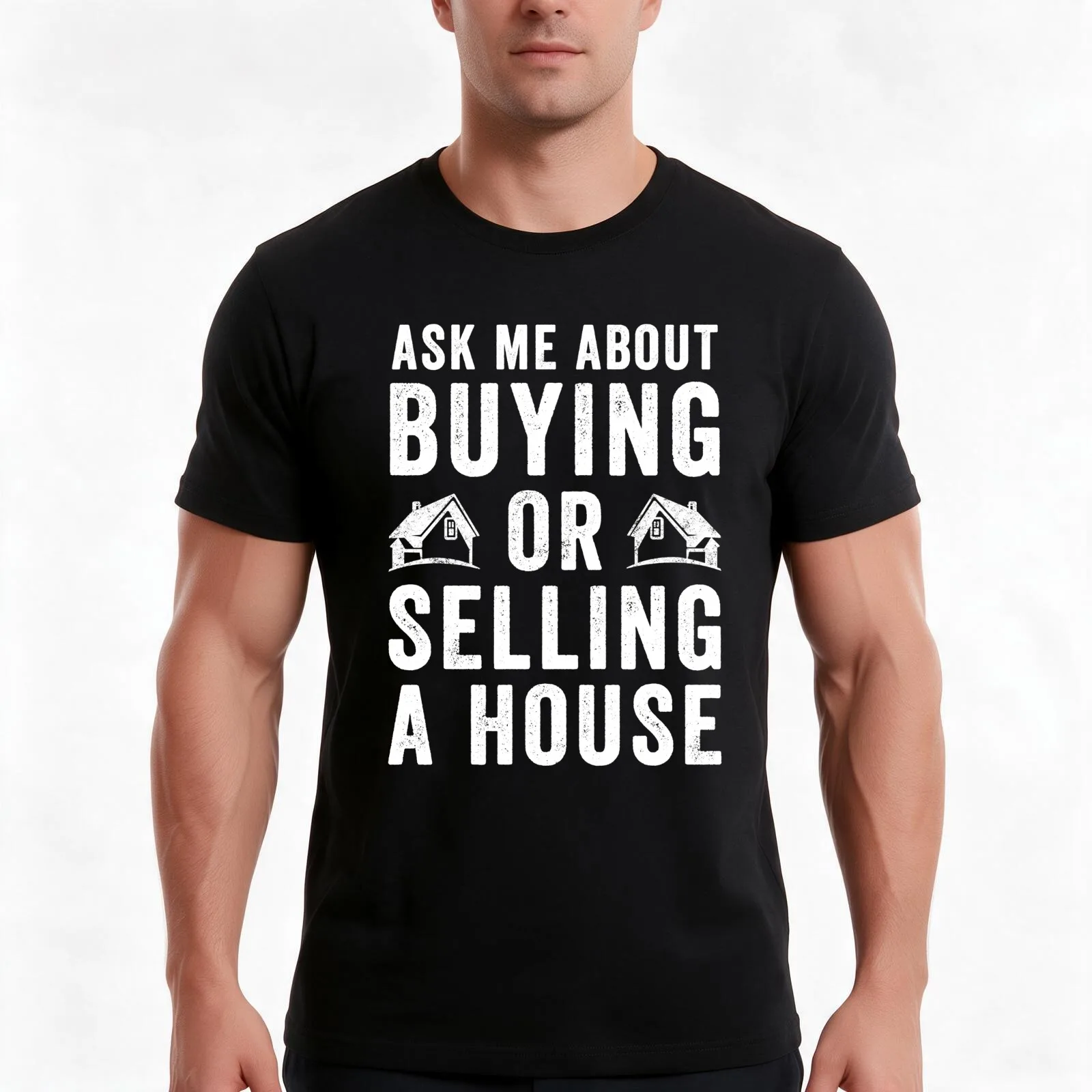 Ask Me About Buying Or Selling A House - Funny Real Estate Agent T-Shirt, Summer Casual Cotton Tee, Oversized Streetwear Tops