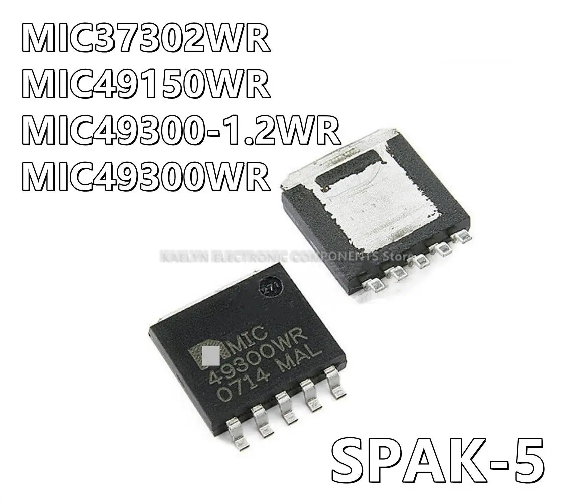 10Pcs/lot MIC37302WR MIC37302  MIC49150WR MIC49150  MIC49300-1.2WR 49300-1.2 MIC49300WR MIC49300  Linear Voltage Regulator SPAK5