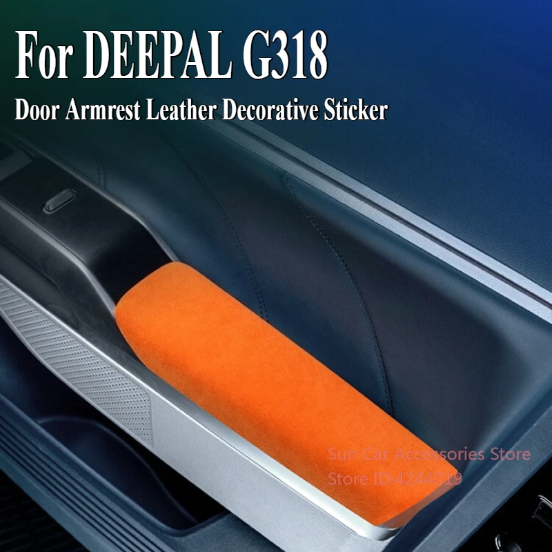 

For Changan DEEPAL G318 2024-2025 Alcantara Suede Door Armrest Leather Decorative Sticker Car Interior Modified Accessory