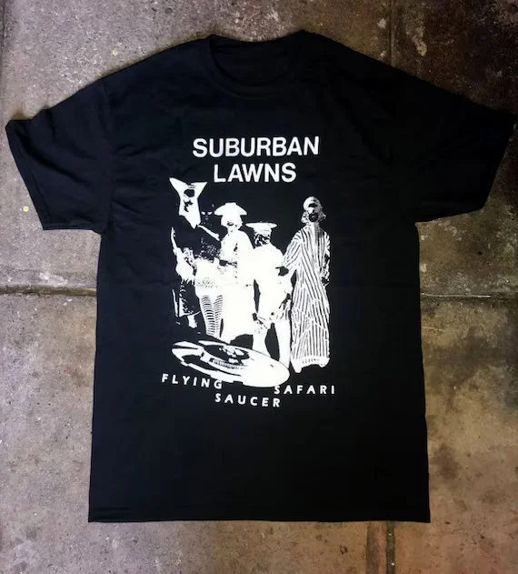 

Suburban Lawns Band Flying Safari Saucer T Shirt Full Size S-5XL