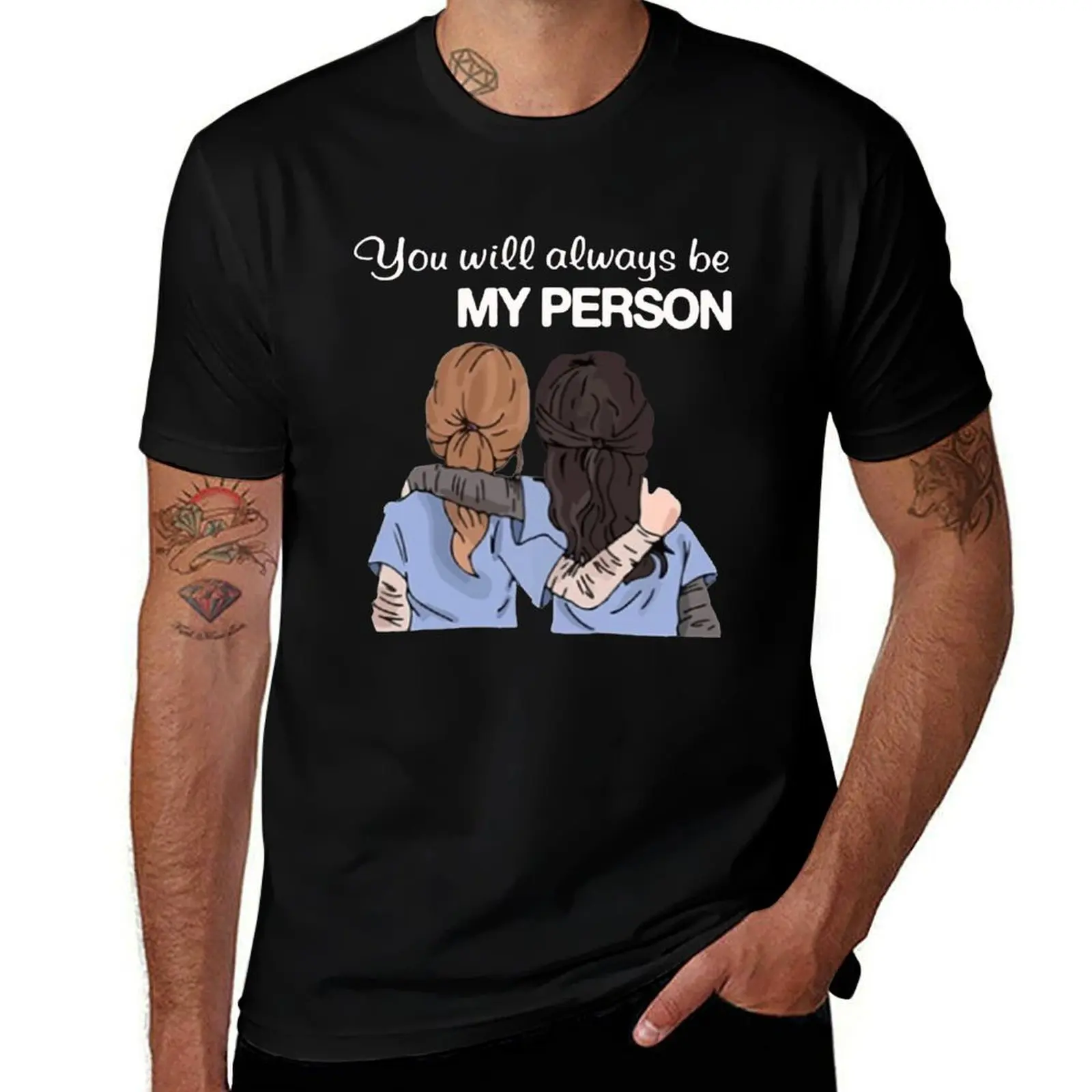 You will always be my person shirt T-Shirt Anti-Pilling Casual T-Shirt