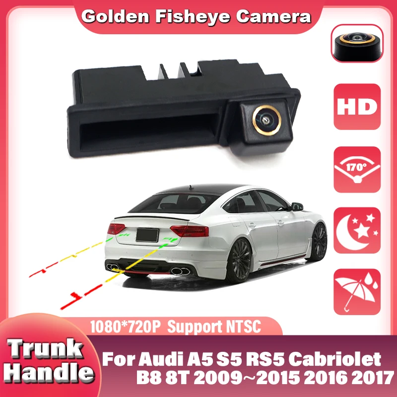 

For Audi A3 8P A6 C6 A1 Q7 A4 B7 B6 S5 A6L Q5 170° 1080X720P Car Rear View Camera Golden Night Vision Reverse Reversing Vehicle