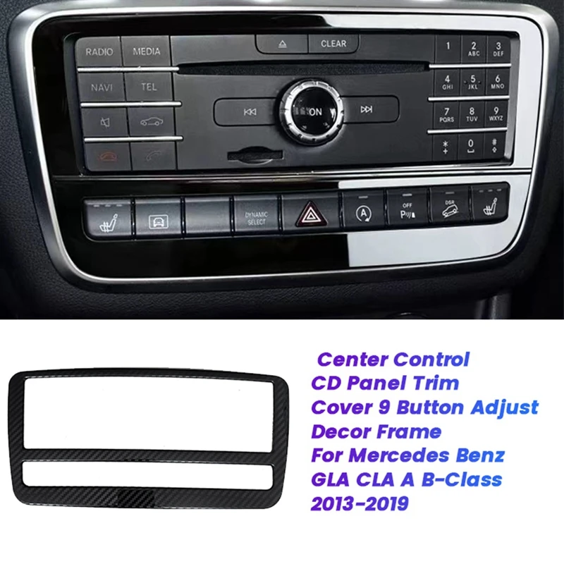 Car Center Control CD Panel Trim Cover For Mercedes Benz GLA CLA A B-Class CLA200 13-19 9 Button Adjust Decor Frame