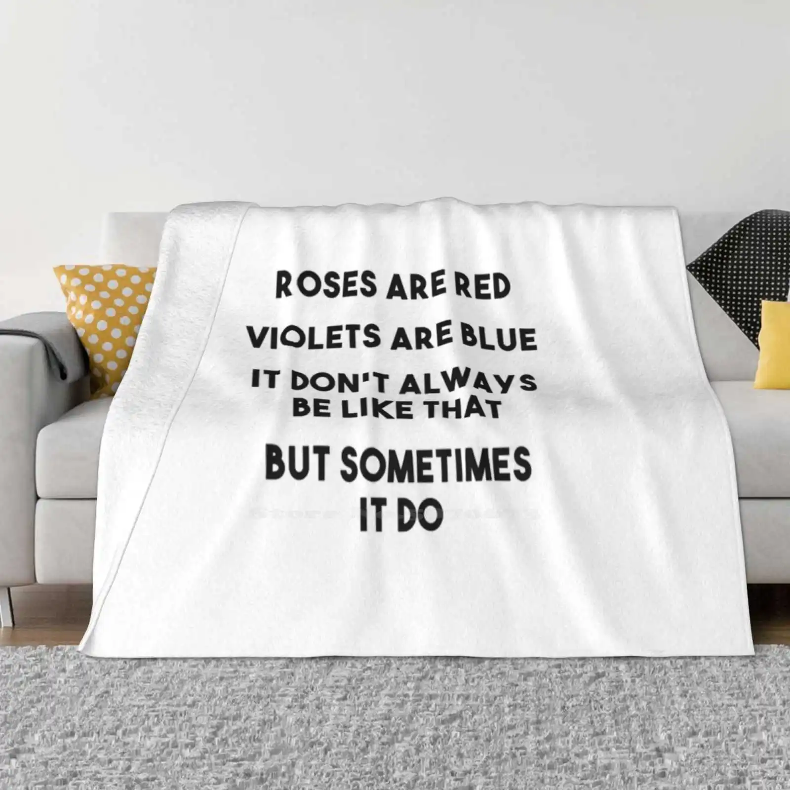 Sometimes It Be Like That Low Price New Print Novelty Fashion Soft Warm Blanket Sassy Poem Joke It Be Like That Life Rhyme