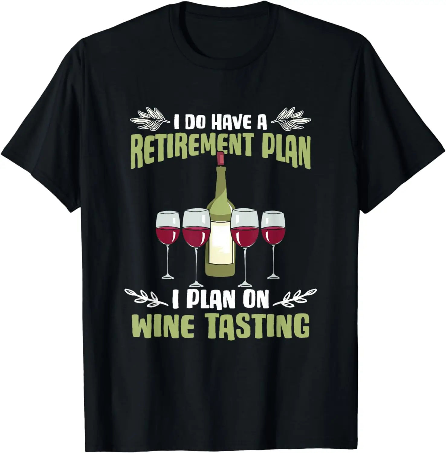 Wine Tasting Retirement Plan - Wine Drinker Wine Taster T-Shirt