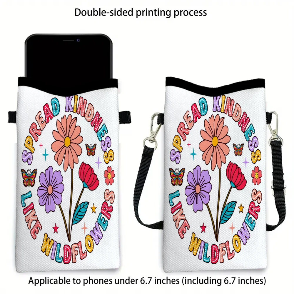 

Spread Kindness Like Wildflowers Crossbody PhoneBag Adjustable Detachable Strap Designed ForWomen CrossbodyBagShoulder Bag5.16