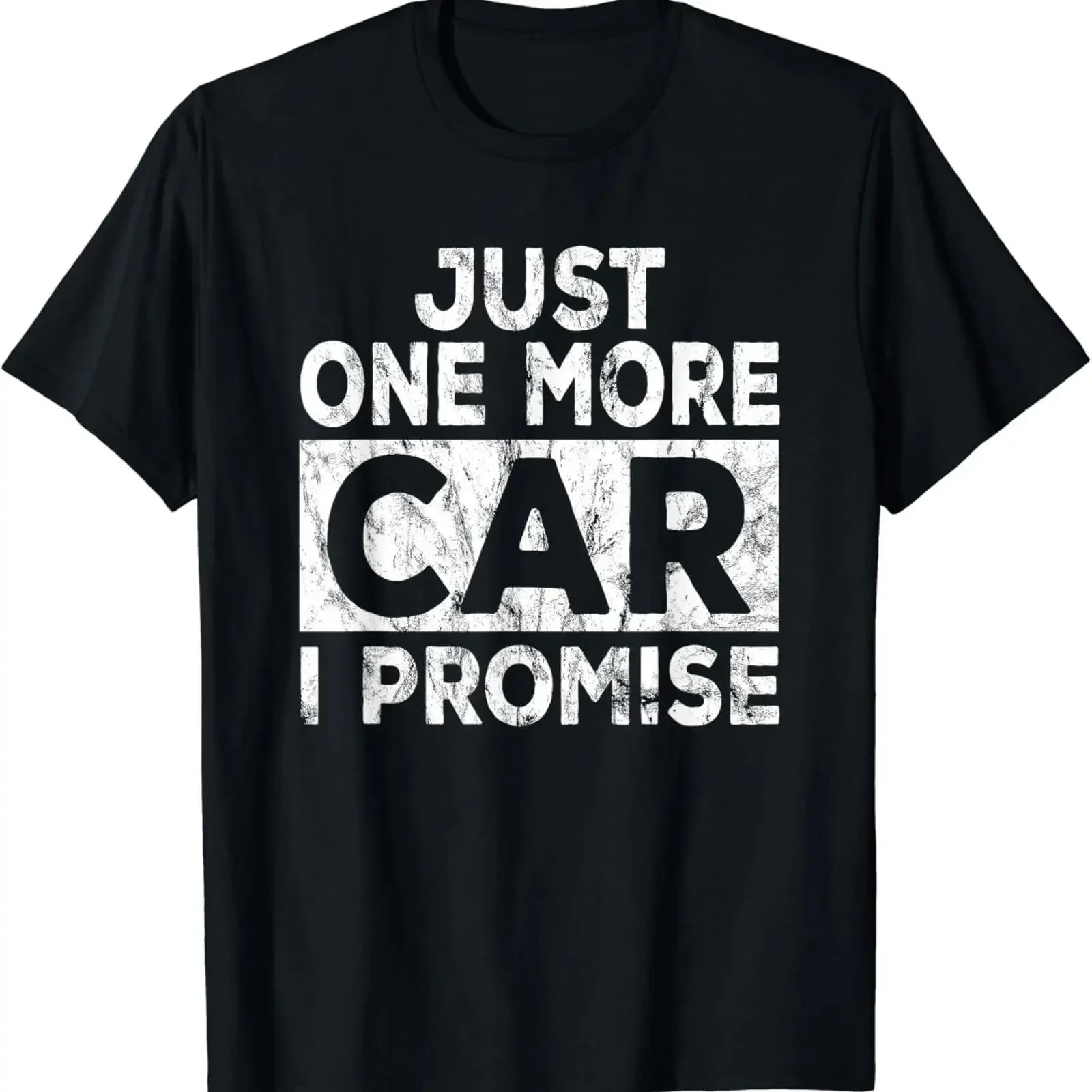 Just One More Car I Promise Mechanic Lover Garage T Shirt vintage Washed Top For Everyday Wear homme Casual Versatile graphic