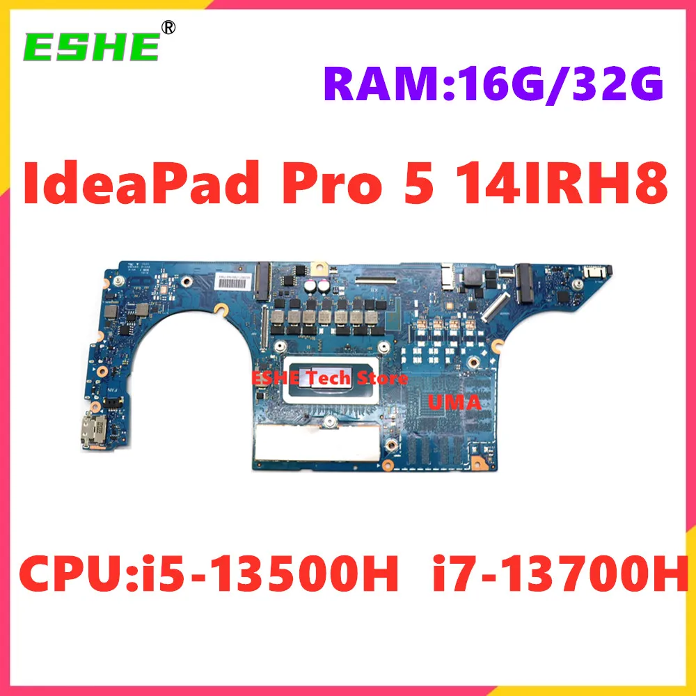 

For Lenovo IdeaPad Pro 5 14IRH8 Laptop Motherboard 5B21J38314 5B21J38233 5B21J38235 With CPU i5-13500H i7-13700H RAM 16G or 32G