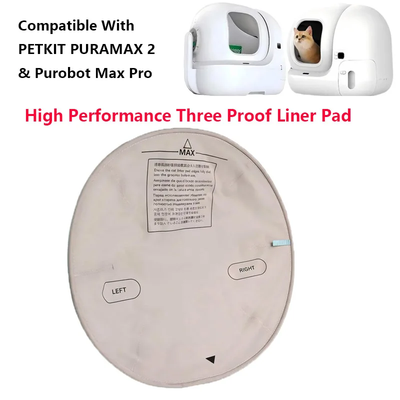 

Cat Litter Box High Performance Three Proof Liner Pad Compatible with PETKIT PURAMAX 2 Purobot Max Pro Self-Cleaning Cat Toilet
