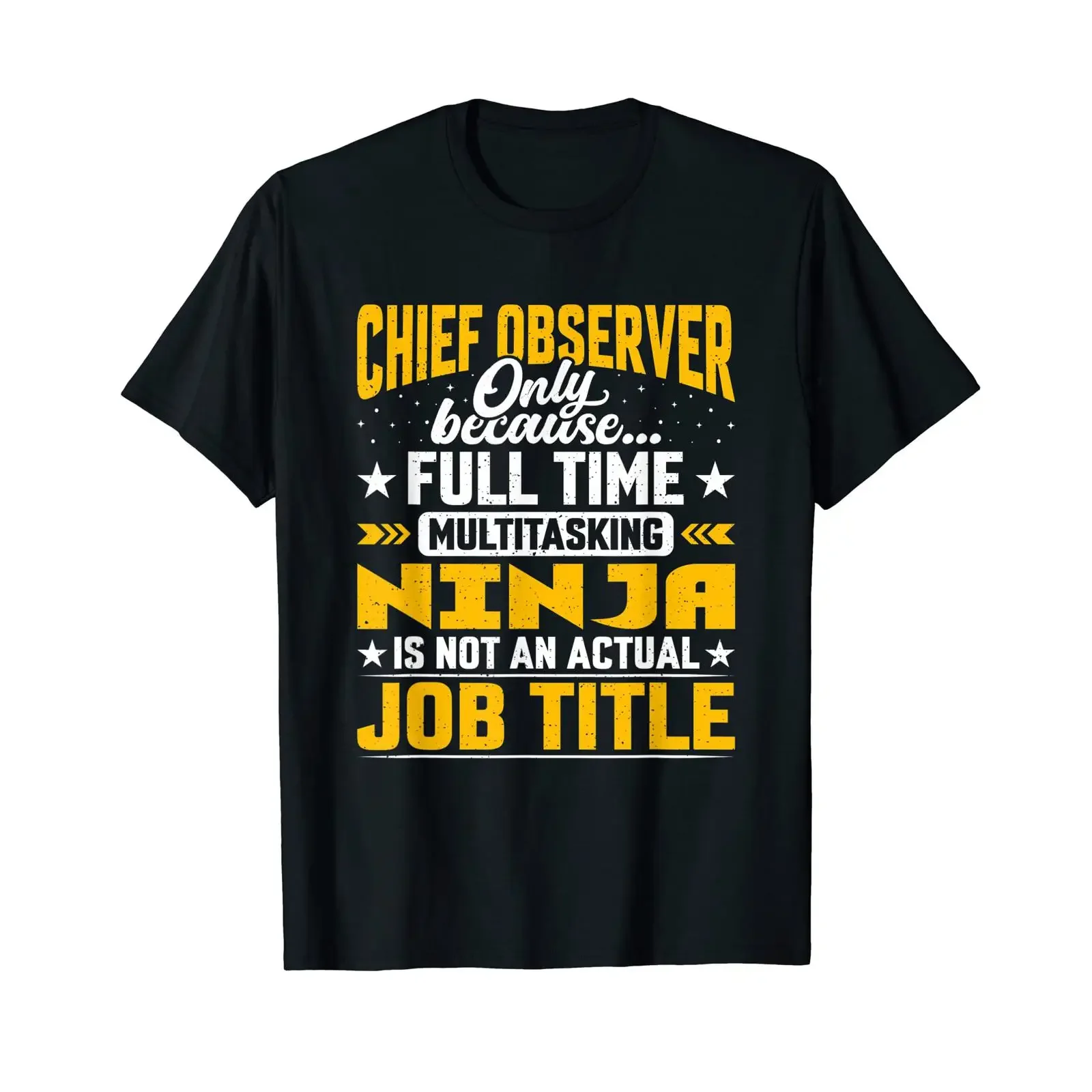 Funny Chief Observer Job Title T Shirt black vintage Washed designer clothes graphic Stretched homme Soft Casual Stylish