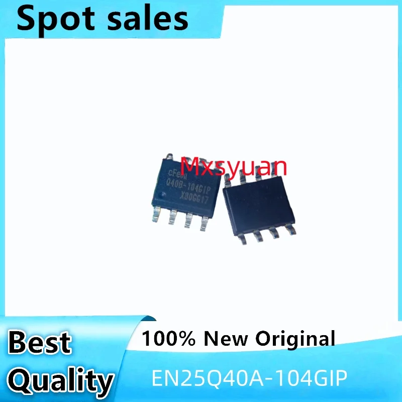 10pcs/lot Q40A-104GIP EN25Q40A-104GIP EN25Q40 32Mbit 100% New original in stock