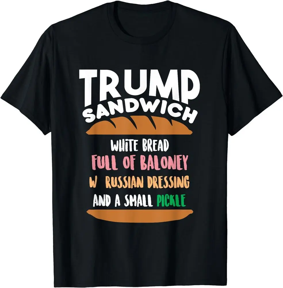 Funny Trump Sandwich Anti-Trump Impeachment T-Shirt Unisex T-shirts For Man Woman Short Summer Tees Luxury Brand