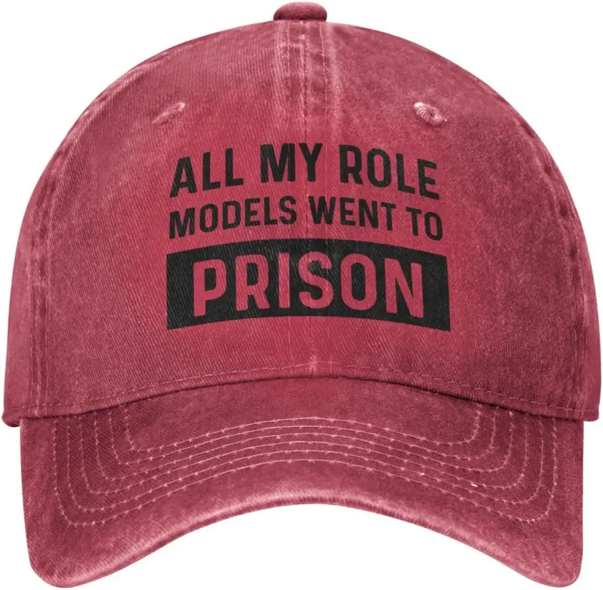 Funny Hat All My Role Models Went to Prison Hat Women Baseball Caps Graphic Caps