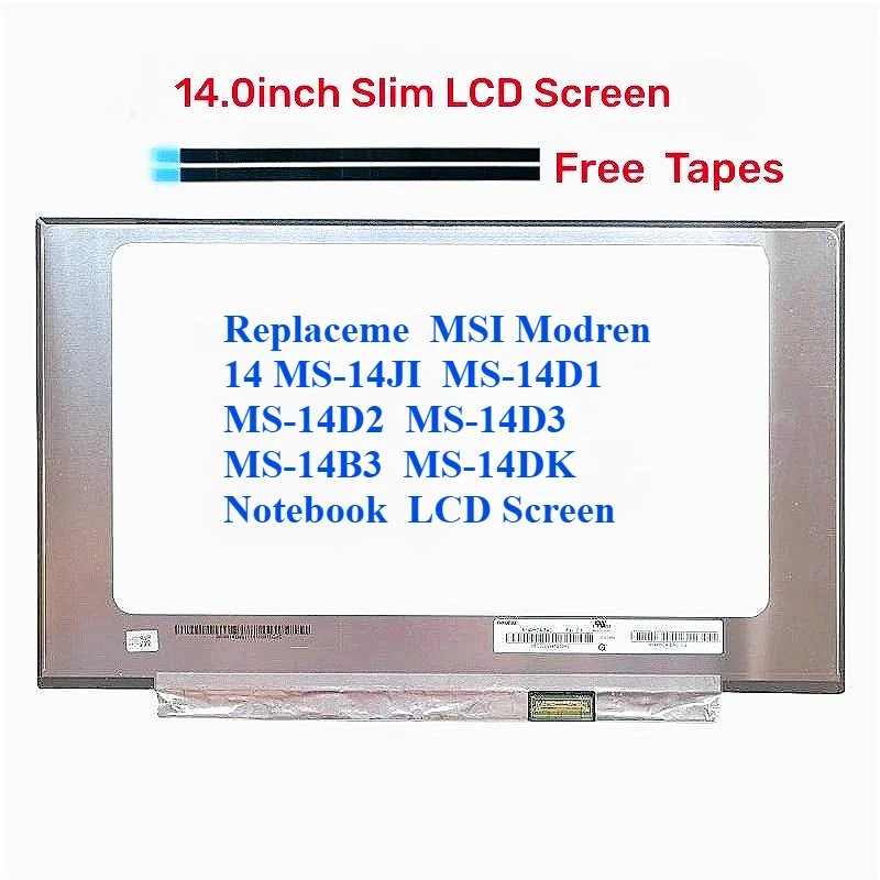 For MSI Modren 14 MS-14JI MS-14D1 MS-14D2 MS-14D3 MS-14B3 MS-14DK Laptop LCD Screen FHD Slim Laptop LCD Screen