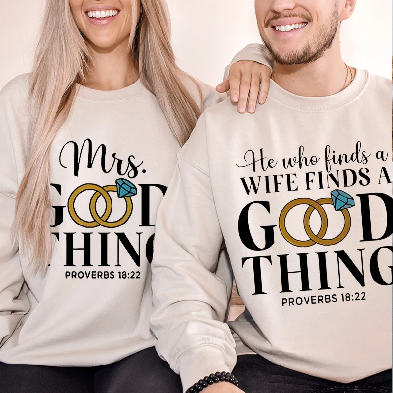 He Who Kinds A Wife Finds A Good Thing Sweatshirt, Fashion Vintage Ring Letter Pattern Pullover, Newlyweds Couple Sweatshirts
