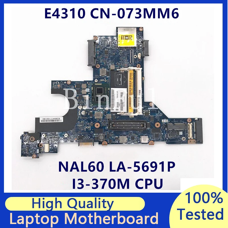 CN-073MM6 073MM6 73MM6 For Dell Latitude E4310 Laptop Motherboard With SLBTX I3-370M CPU NAL60 LA-5691P 100% Full Tested Good