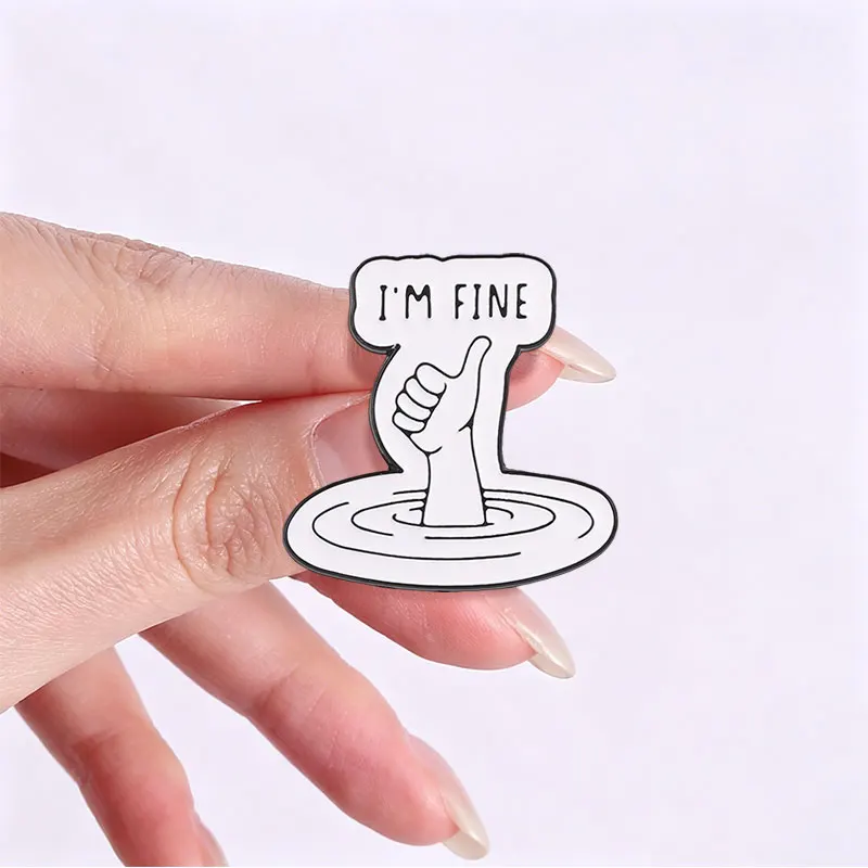 Funny Sarcastic I'm Fine Meme Enamel Badge Drowning Thumb Up Hand Metal Brooch For Clothing Decor Humor Mental Health Gift